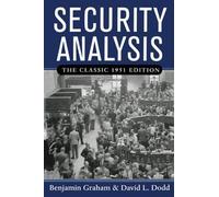 Benjamin Graham Security Analysis: The Classic 1951 Edition (Copertina rigida)
