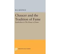 Benjamin Granade Koonce Chaucer and the Tradition of Fame (Copertina rigida)