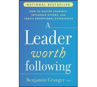 Benjamin Granger A Leader Worth Following (Copertina rigida)