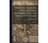 Benjamin Greenl Introduction to the National Arithmetic on the Induc (Tascabile)