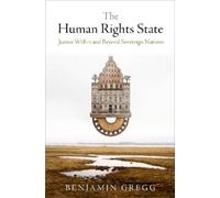 Benjamin Gregg The Human Rights State (Copertina rigida)