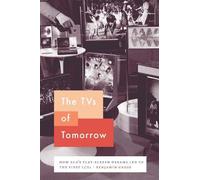Benjamin Gross The TVs of Tomorrow (Copertina rigida) Synthesis