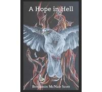 Benjamin Guthrie McNair Scott A hope in hell (Tascabile)