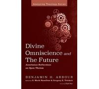 Benjamin H Arbour Divine Omniscience and the Future (Copertina rigida)