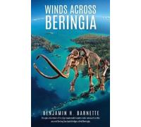 Benjamin H Barnette Winds Across Beringia (Tascabile)