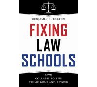 Benjamin H. Barton Fixing Law Schools (Copertina rigida)