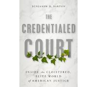 Benjamin H. Barton The Credentialed Court (Copertina rigida)