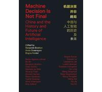 Benjamin H. Bratton Anna Greenspan Machine Decision Is Not Final (Tascabile)