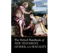 Benjamin H. Dun The Oxford Handbook of New Testament, Gender, (Copertina rigida)