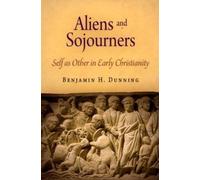 Benjamin H. Dunning Aliens and Sojourners (Copertina rigida)