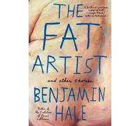 Benjamin Hale The Fat Artist and Other Stories (Tascabile)