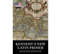 Benjamin Hall Kennedy Marion & Julia Kenne Kennedy's New Latin Prim (Tascabile)