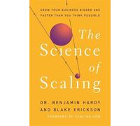 Benjamin Hardy The Science of Scaling (Copertina rigida)