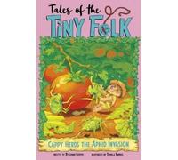 Benjamin Harper Cappy Herds the Aphid Invasion (Copertina rigida)