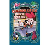 Benjamin Harper Chicken Little Save the Moon Base (Tascabile) Far Out Fables