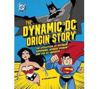 Benjamin Harper The Dynamic DC Origin Story (Tascabile)