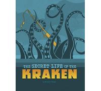 Benjamin Harper The Secret Life of the Kraken (Copertina rigida)