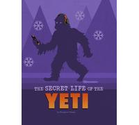 Benjamin Harper The Secret Life of the Yeti (Copertina rigida)