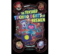 Benjamin Harper The Trashed Techno Beats of Bremen (Copertina rigida)