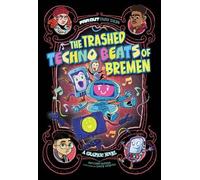 Benjamin Harper The Trashed Techno Beats of Bremen (Tascabile)
