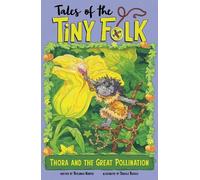 Benjamin Harper Thora and the Great Pollination (Tascabile)