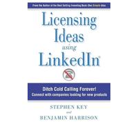 Benjamin Harrison Stephen M Key Licensing Ideas Using LinkedIn (Tascabile)