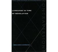 Benjamin Harshav Language in Time of Revolution (Tascabile)