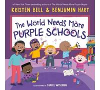 Benjamin Hart Kristen Bel The World Needs More Purple School (Copertina rigida)