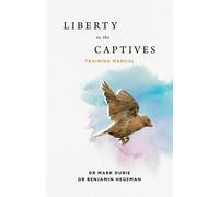 Benjamin Hegeman Mark Durie Liberty to the Captives (Tascabile)