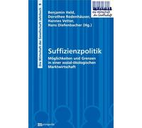 Benjamin Held H Suffizienzpolitik: Möglichkeiten und Grenzen in eine (Tascabile)