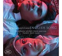 Benjamin Hewat-Craw; Yuhao Guo - Never Such Innocence: English Song