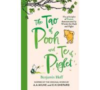 Benjamin Hoff The Tao of Pooh & The Te of Piglet (Tascabile)