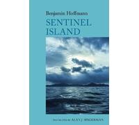 Benjamin Hoffmann Sentinel Island: A Novel (Tascabile)