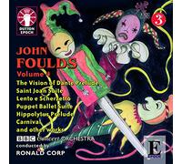Benjamin Hughes - John Foulds Vol. 4 - Saint Joan Suite, Puppet Ballet Suite, The Vision of Dante Prelude and other works