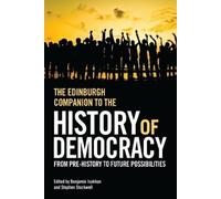 Benjamin Isakhan The Edinburgh Companion to the History of Democracy (Tascabile)