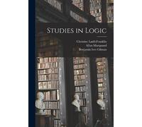 Benjamin Ives Gilman Charles Sanders Peirce Studies in Logic (Tascabile)
