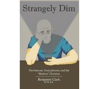 Benjamin J Clark Strangely Dim (Tascabile)
