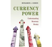 Benjamin J. Cohen Currency Power (Copertina rigida)