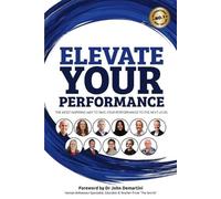 Benjamin J Harvey Elevate Your Performance (Tascabile)