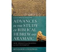 Benjamin J. Noon Advances in the Study of Biblical Hebrew and Arama (Tascabile)