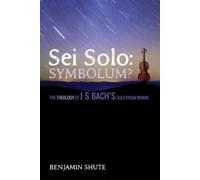 Benjamin Jeffery Shute SEI Solo: Symbolum? (Copertina rigida)