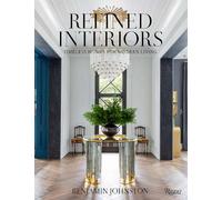 Benjamin Johnston Refined Interiors (Copertina rigida) (PRESALE 17/02/2026)
