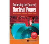 Benjamin K Sova Contesting The Future Of Nuclear Power: A Cri (Copertina rigida)