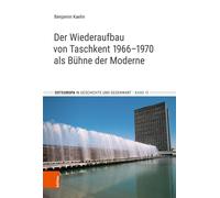 Benjamin Kaelin Der Wiederaufbau Von Taschkent 1966-1970 ALS (Copertina rigida)