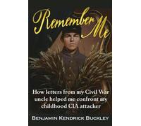 Benjamin Kendrick Buckley Remember Me (Tascabile)