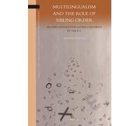 Benjamin Kinsell Multilingualism and the Role of Sibling Orde (Copertina rigida)