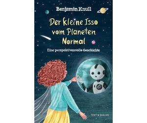 Benjamin Knull Der kleine Isso vom Planeten Normal: Eine perspektive (Tascabile)