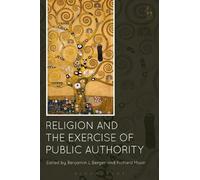 Benjamin L Berger Religion and the Exercise of Public Authority (Tascabile)