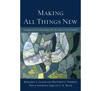 Benjamin L. Gladd Ma Making All Things New - Inaugurated Eschatology (Tascabile)