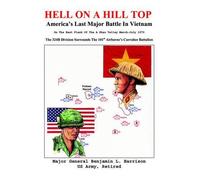 Benjamin L Harrison Hell On A Hill Top (Tascabile)